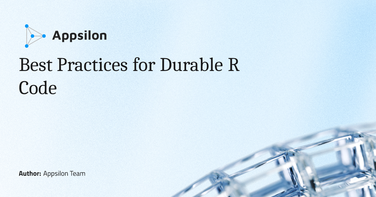 Best Practices for Durable R Code