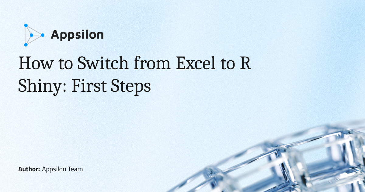 How to Switch from Excel to R Shiny: First Steps