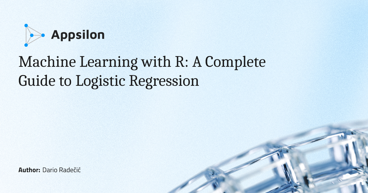 Machine Learning with R: A Complete Guide to Logistic Regression