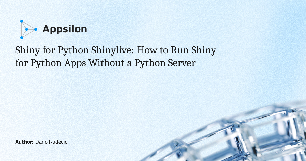 Shiny for Python Shinylive: How to Run Shiny for Python Apps Without a ...