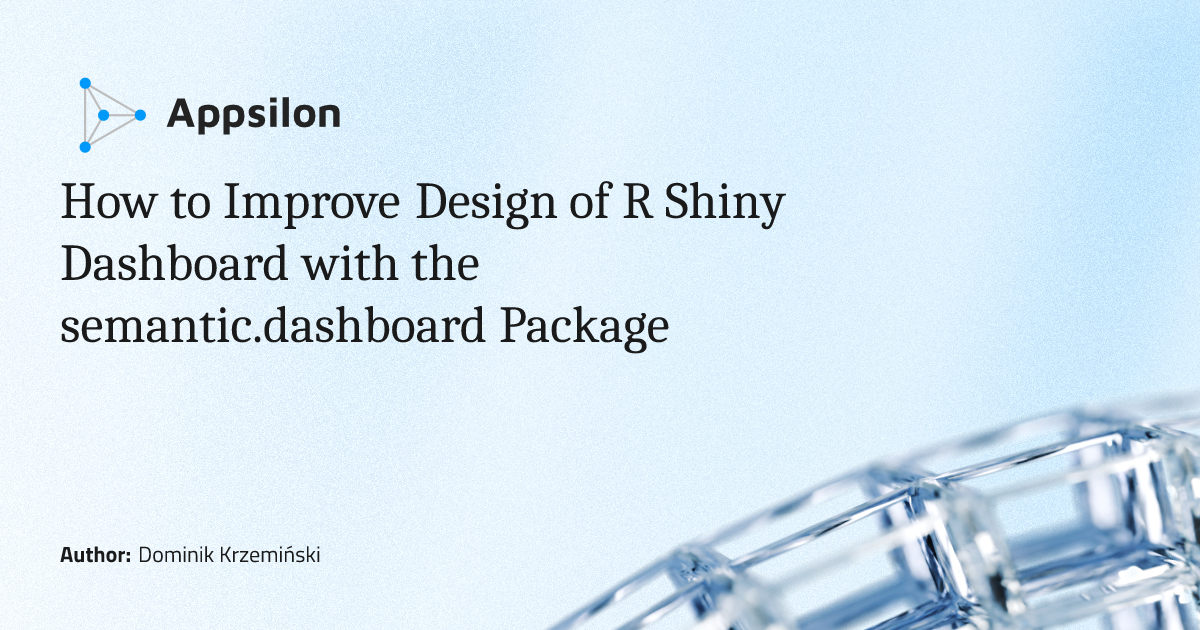 How to Improve Design of R Shiny Dashboard with the semantic.dashboard ...