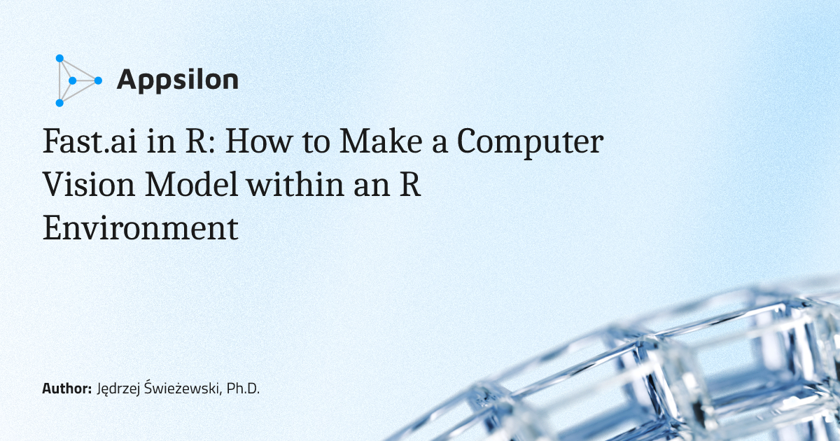 Fast.ai in R: How to Make a Computer Vision Model within an R Environment