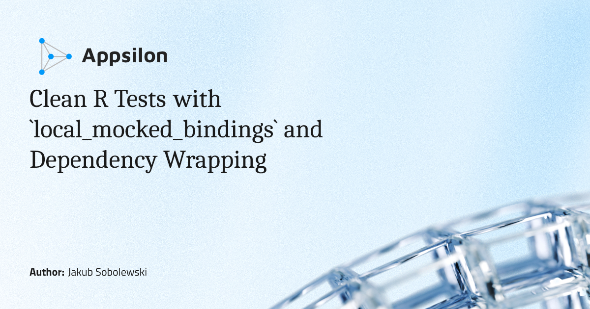 Clean R Tests with `local_mocked_bindings` and Dependency Wrapping