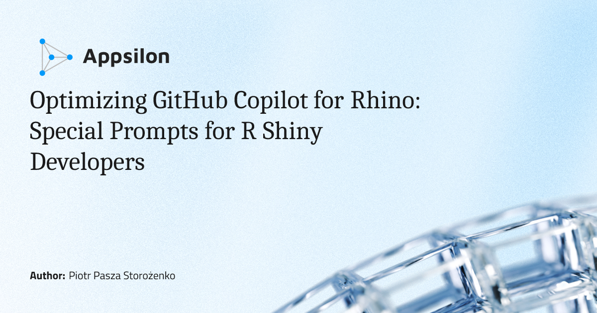 Optimizing GitHub Copilot for Rhino: Special Prompts for R Shiny Developers