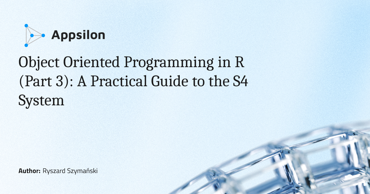 Object Oriented Programming in R (Part 3): A Practical Guide to the S4 ...