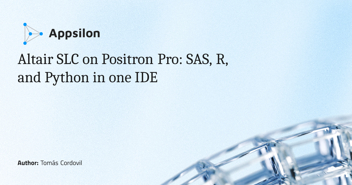 Altair SLC on Positron Pro: SAS, R, and Python in one IDE